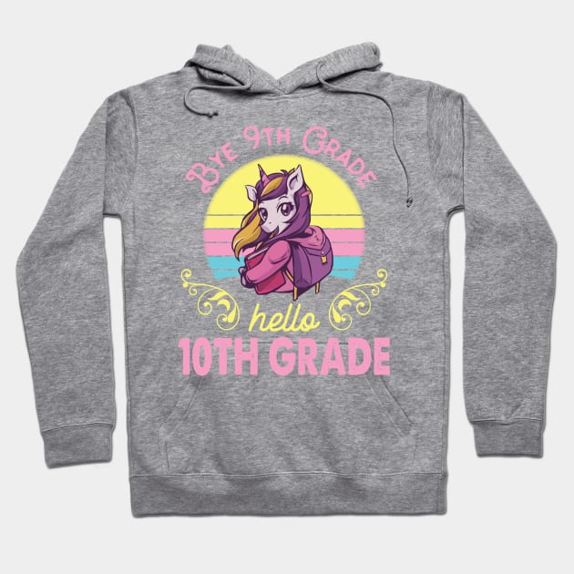 Unicorn Teacher Senior Student Bye 9th Grade Hello 10th Grade First Day Of School Hoodie by Cowan79